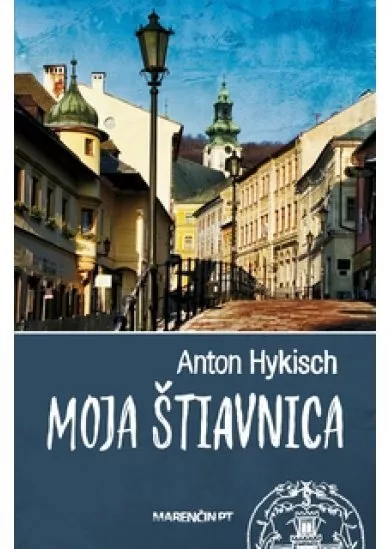 Moja Štiavnica - 3. vydanie