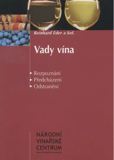 Vady vína - Rozpoznání, předcházení, odstranění