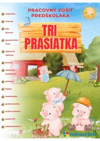 Tri prasiatka - pracovný zošit predškoláka