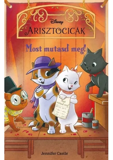 Disney Arisztocicák - Most mutasd meg!