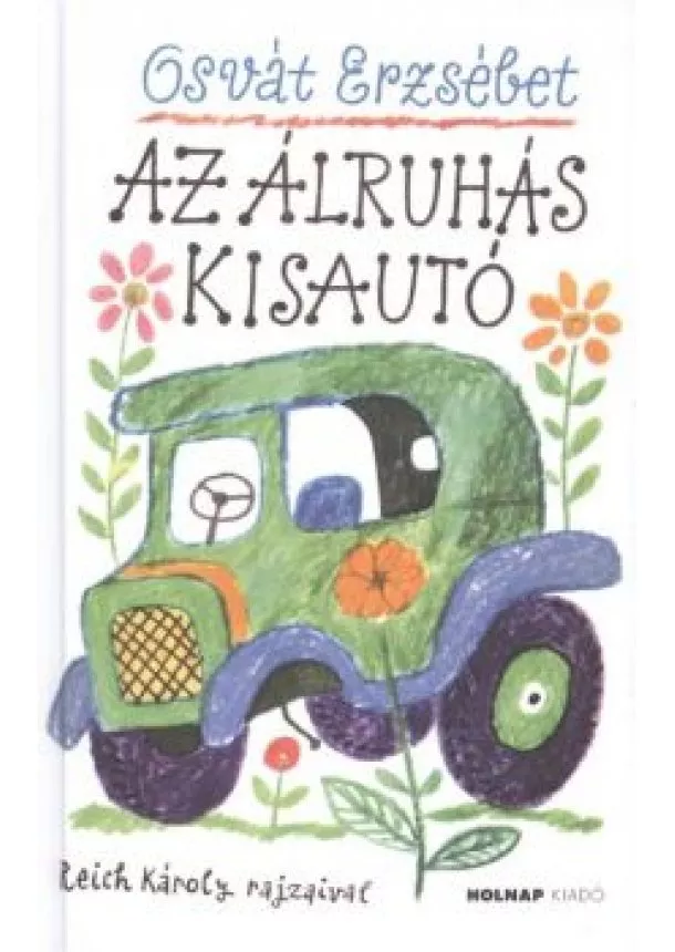 OSVÁT ERZSÉBET - AZ ÁLRUHÁS KISAUTÓ