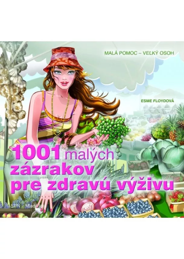 Esme Floydová - 1001 malých zázrakov pre zdravú výživu