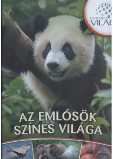 AZ EMLŐSÖK SZÍNES VILÁGA