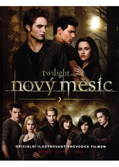 Nový měsíc - Kompletní ilustrovaný průvodce filmem