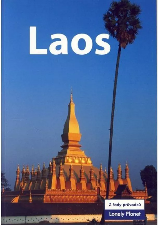 Joe Cummings, Andrew Burke - Laos - Lonely Planet