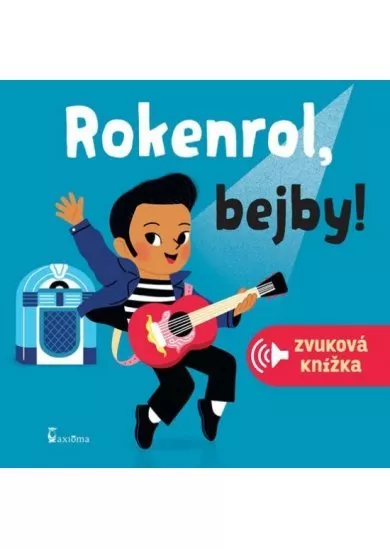 Rokenrol, bejby! - zvuková knížka