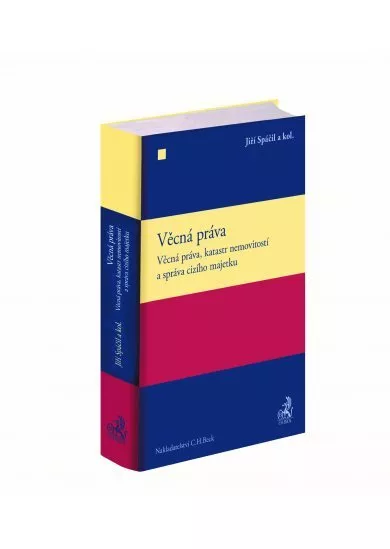 Věcná práva - Věcná práva, katastr nemovitostí, správa cizího majetku