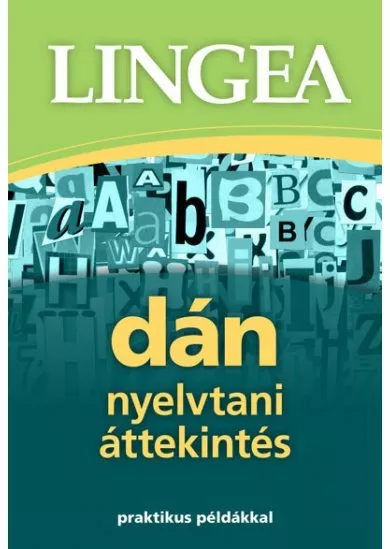 Lingea dán nyelvtani áttekintés - Praktikus példákkal