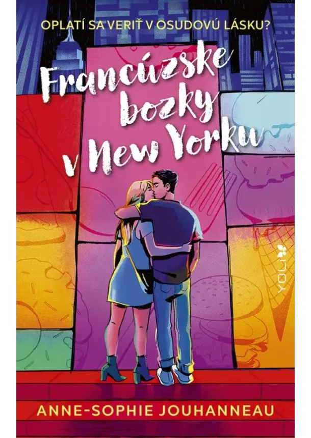 Anne-Sophie Jouhanneau - Francúzske bozky v New Yorku