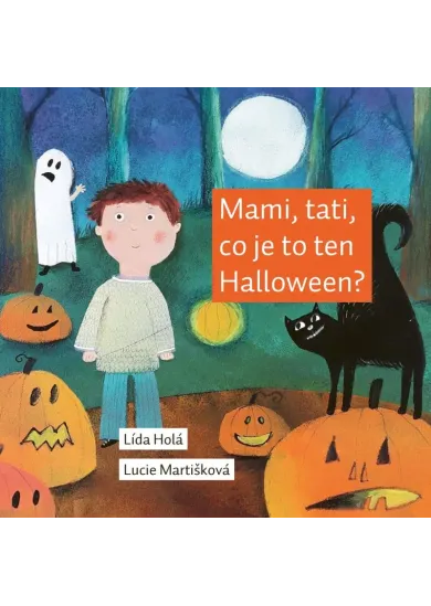 Mami, tati, co je to ten Halloween?
