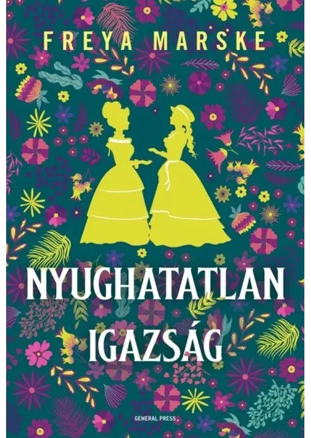 Freya Marske - Nyughatatlan igazság - Az utolsó kötés