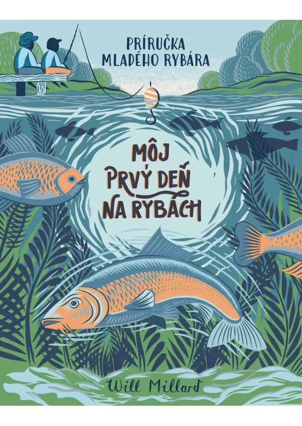 Will Millard - Môj prvý deň na rybách