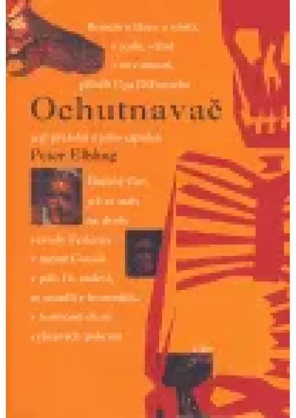 Peter Elbling - Ochutnavač - Příběh mého neuvěřitelného života