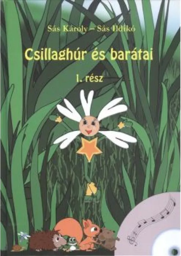 Sás Ildikó - Csillaghúr és barátai 1. rész