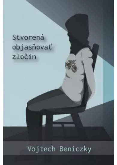 Stvorená objasňovať zločin