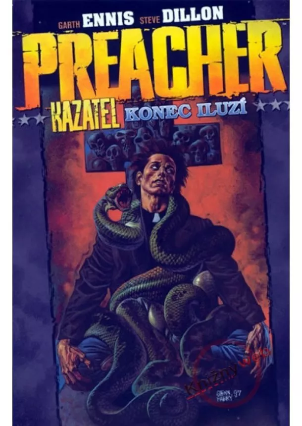 Garth Ennis, Steve Dillon - Preacher Kazatel 5 - Konec iluzí