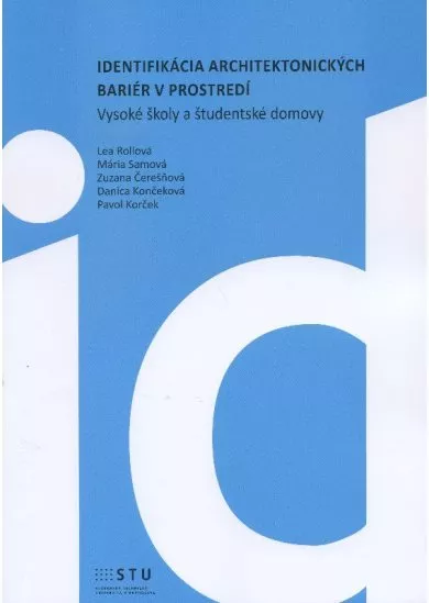 Identifikácia architektonických bariér v prostredí - Vysoké školy a študentské domovy