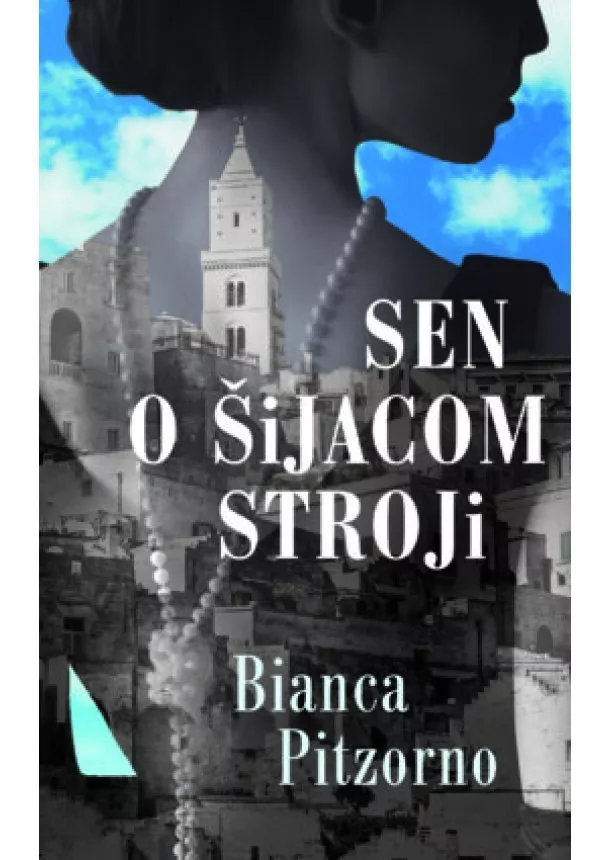 Bianca Pitzorno - Sen o šijacom stroji