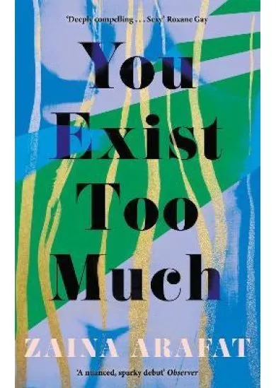 You Exist Too Much
