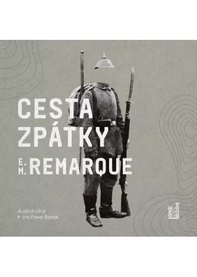 BATĚK PAVEL / REMARQUE ERICH MARIA  CESTA ZPÁTKY (MP3-CD)