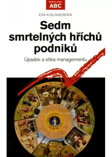 Sedm smrtelných hříchů podniků