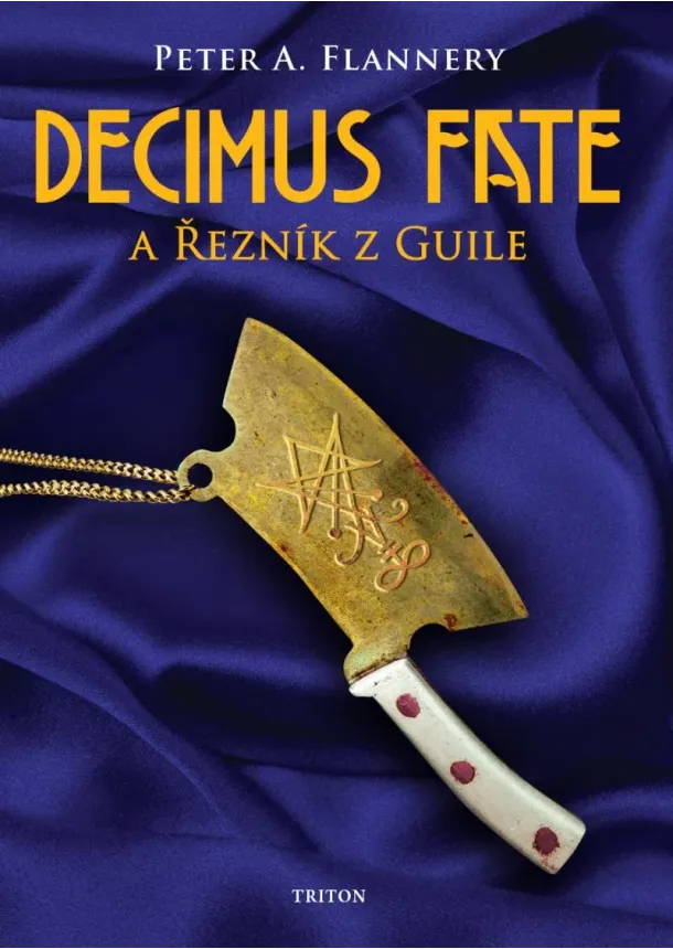 Peter Flannery - Decimus Fate a Řezník z Guile