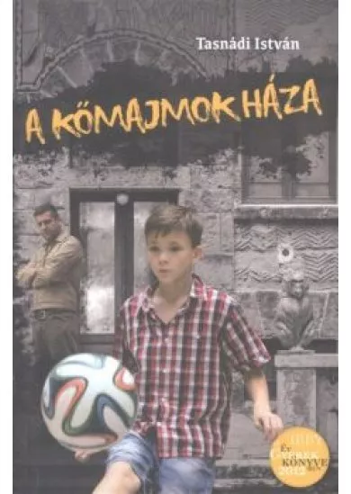 A KŐMAJMOK HÁZA