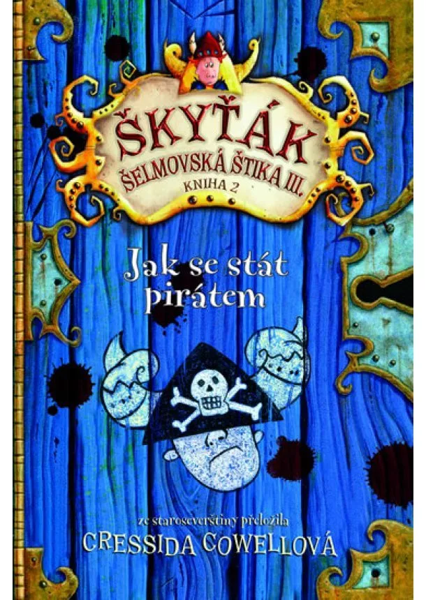 Cressida Cowell - Jak se stát pirátem (Škyťák Šelmovská Štika III.) 2