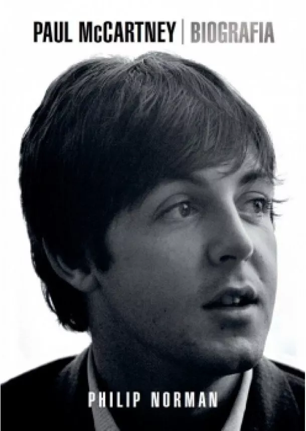 Philip Norman - Paul McCartney: Biografia
