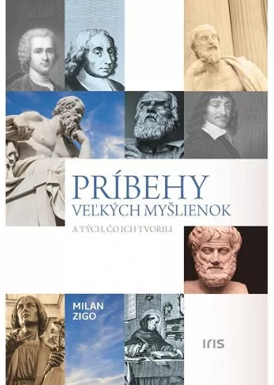 Príbehy veľkých myšlienok a tých, čo ich tvorili