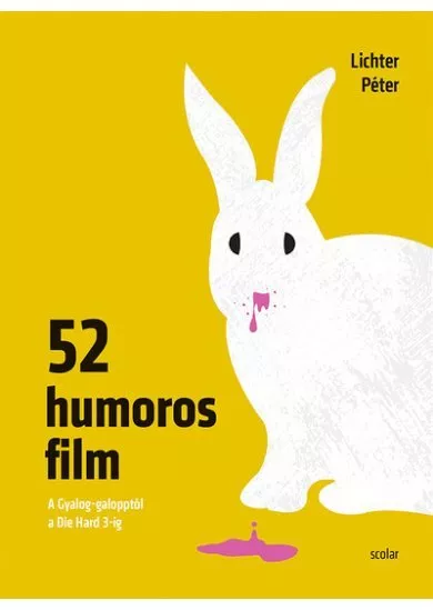 52 humoros film - A Gyalog-galopptól a Die Hard 3-ig