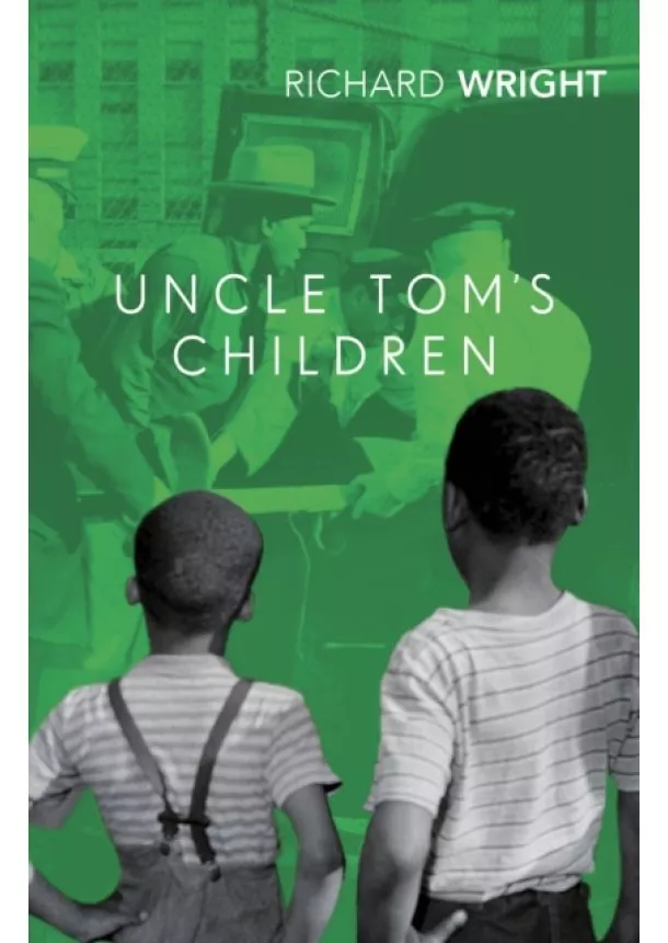 Richard Wright - Uncle Toms Children