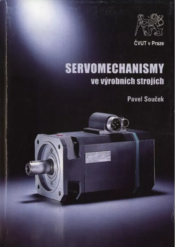 Pavel Souček - Servomechanismy - ve výrobních strojích