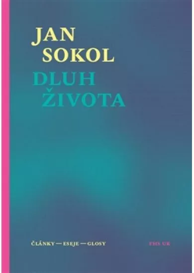 Dluh života - Články, eseje, glosy