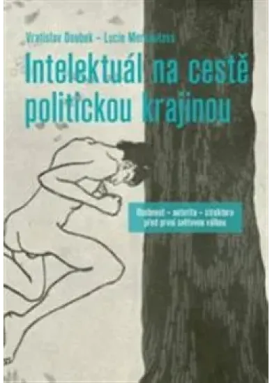 Intelektuál na cestě politickou krajinou