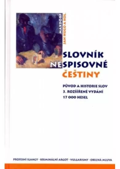 Slovník nespisovné češtiny - 3. vydání