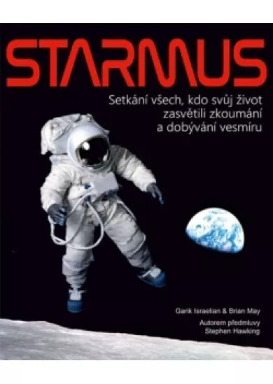 STARMUS - Setkání všech, kdo svůj život zasvětili zkoumání a dobývání vesmíru