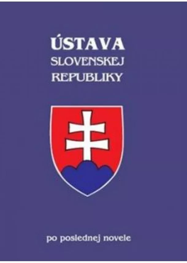 Ústava Slovenskej republiky - po poslednej novele