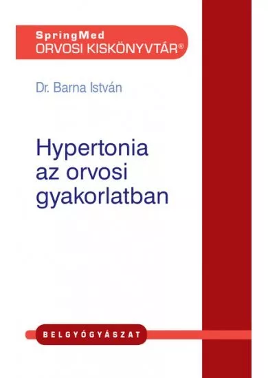 Hypertonia az orvosi gyakorlatban - Orvosi Kiskönyvtár