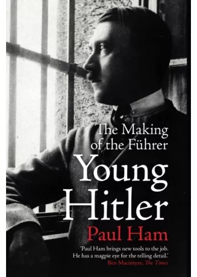 Young Hitler: The Making Of The Führer