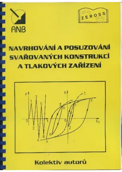 Navrhování a posuzování svařovaných konstrukcí a tlakových zařízení