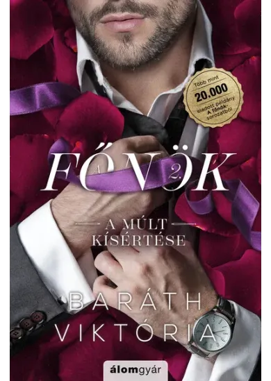A múlt kísértése - A főnök 2. (bővített újrakiadás)
