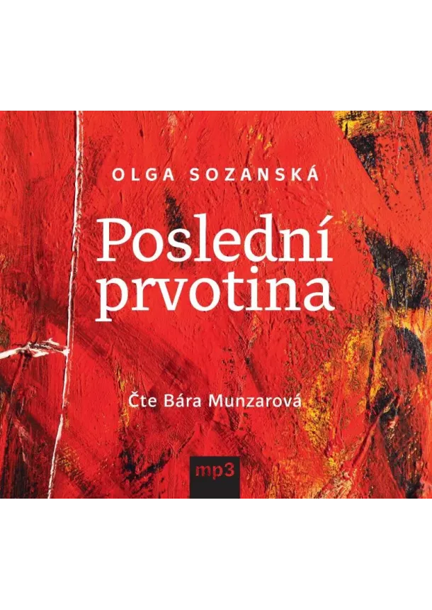 Radioservis - MUNZAROVÁ BÁRA  SOZANSKÁ: POSLEDNÍ PRVOTINA (MP3-CD)