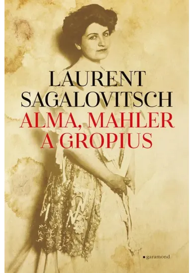 Alma, Mahler a Gropius