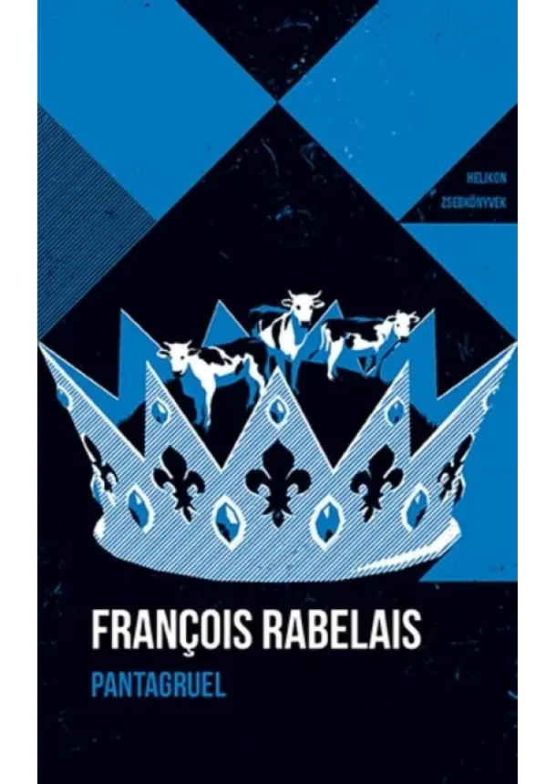 Francois Rabelais - Pantagruel - Helikon zsebkönyvek 148.