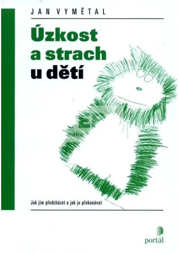 Jan Vymětal  - Úzkost a strach u dětí