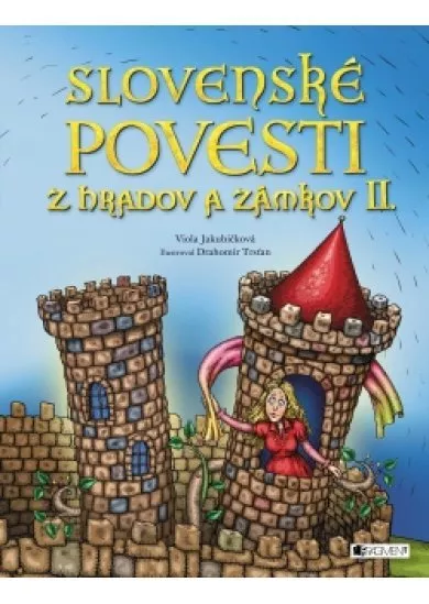 Slovenské povesti z hradov a zámkov II.