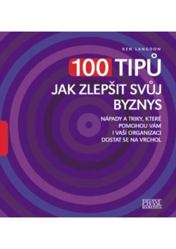 Ken Langdon - 100 tipů jak zlepšit svůj byznys
