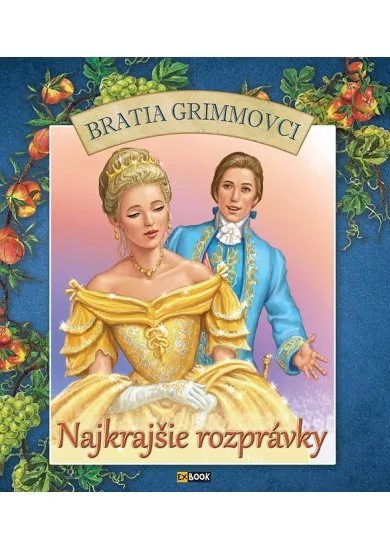 Najkrajšie rozprávky - Bratia Grimmovci