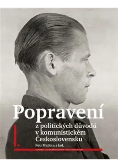 Popravení z politických důvodů v komunistickém Československu 1–4 (4x kniha)